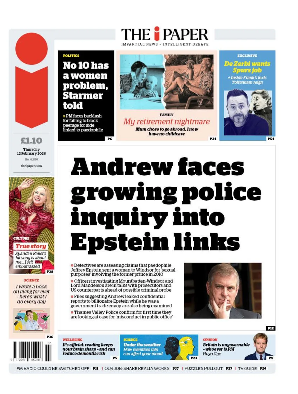 "Andrew faces growing police inquiry into Epstein links" reads the headline on the front page of the i Paper.