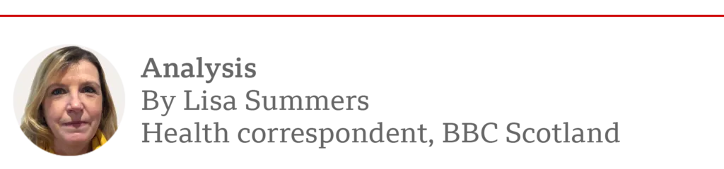 Analysis by Lisa Summers, health correspondent, BBC Scotland